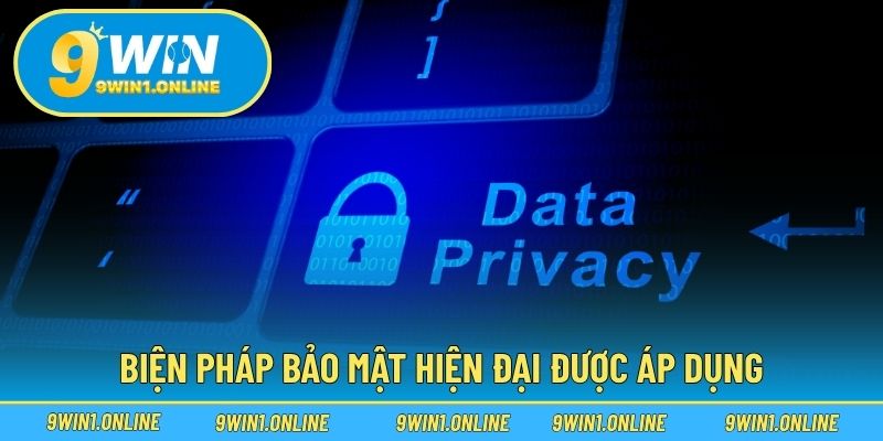 Biện pháp bảo mật hiện đại được áp dụng.